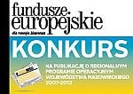 KONKURS NA PUBLIKACJĘ O REGIONALNYM PROGRAMIE OPERACYJNYM WOJEWÓDZTWA MAZOWIECKIEGO 2007-2013