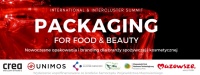 INTERNATIONAL & INTERCLUSTER SUMMIT PACKAGING FOR FOOD & BEAUTY Nowoczesne opakowania dla branży spożywczej i kosmetycznej pod patronatem Marszałka Województwa Mazowieckiego.