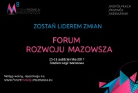 Współpraca, rozwój, wdrażanie  8. Forum Rozwoju Mazowsza już 25-26 października w Warszawie